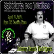 Sabiduria Con Tumbao 4/21/21- Johnny “Dandy” Rodriguez